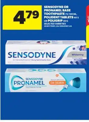 Real Canadian Superstore SENSODYNE OR PRONAMEL BASE TOOTHPASTE, 75/100 ML, POLIDENT TABLETS, 40' S OR POLIGRIP, 40 G offer