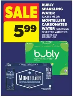 Real Canadian Superstore BUBLY SPARKLING WATER, 12X355 ML OR MONTELLIER CARBONATED WATER, 10X355 ML offer