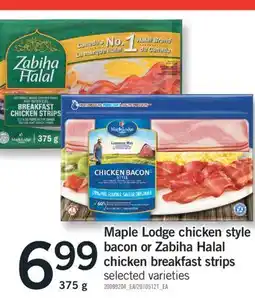 Fortinos Maple Lodge chicken style bacon or Zabiha Halal bacon or Zabiha Halal chicken breakfast strips offer