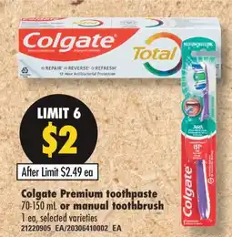 Fortinos COLGATE PREMIUM TOOTHPASTE 70-150 ML OR MANUAL TOOTHBRUSH offer