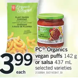 Fortinos PC ORGANICS VEGAN PUFFS 142 G, OR SALSA 437 ML offer
