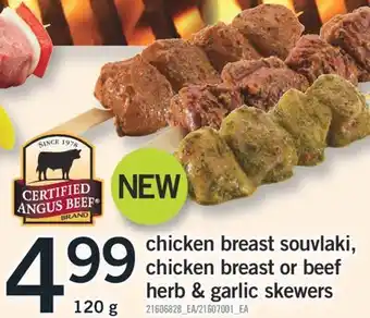 Fortinos CHICKEN BREAST SOUVLAKI, CHICKEN BREAST OR BEEF HERB & GARLIC SKEWERS, 120 G offer