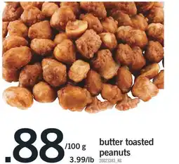 Fortinos BUTTER TOASTED PEANUTS, 3.99/LB offer
