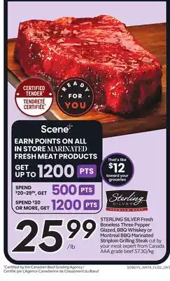 Sobeys STERLING SILVER Fresh Boneless Three Pepper Glazed, BBQ Whiskey or Montreal BBQ Marinated Striploin Grilling Steak offer