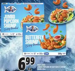 Metro HIGH LINER JUMBO POPCORN OR BUTTERFLY SHRIMP offer