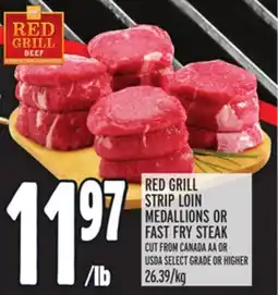 Metro RED GRILL STRIP LOIN MEDALLIONS OR FAST FRY STEAK offer