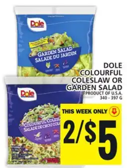 Food Basics DOLE COLOURFUL COLESLAW OR GARDEN SALAD offer