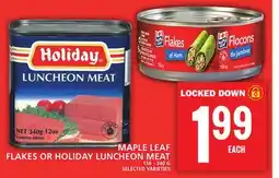 Food Basics MAPLE LEAF FLAKES OR HOLIDAY LUNCHEON MEAT offer