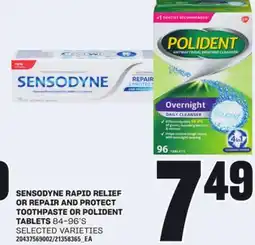 Loblaws SENSODYNE RAPID RELIEF OR REPAIR AND PROTECT TOOTHPASTE OR POLIDENT TABLETS 84-96'S offer