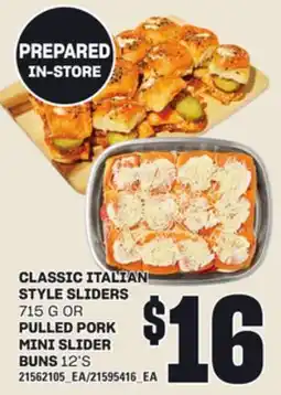 Loblaws CLASSIC ITALIAN STYLE SLIDERS 715 G OR PULLED PORK MINI SLIDER BUNS 12'S offer