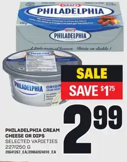 Loblaws PHILADELPHIA CREAM CHEESE OR DIPS, 227/250 G offer