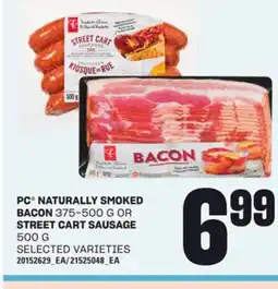 Loblaws PC NATURALLY SMOKED BACON 375-500 G OR STREET CART SAUSAGE 500 G offer