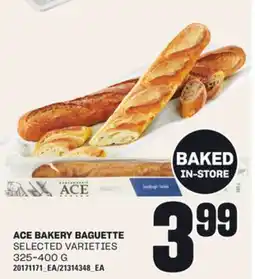 Loblaws ACE BAKERY BAGUETTE, 325-400 G offer