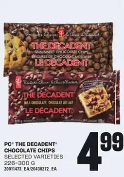 Loblaws PC THE DECADENT CHOCOLATE CHIPS, 226-300 G offer