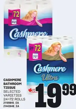 Loblaws CASHMERE BATHROOM BATHROOM TISSUE,24=72 ROLLS offer