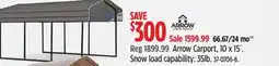 Canadian Tire Arrow Carport, 10 x 15´. Snow load capability: 35lb offer