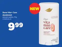 Real Canadian Superstore DOVE VITA+ CARE DEODORANT, 74 g offer