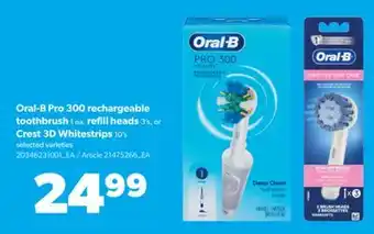 Real Canadian Superstore ORAL-B PRO 300 RECHARGEABLE TOOTHBRUSH, 1 EA. REFILL HEADS, 3'S, OR CREST 3D WHITESTRIPS, 10'S offer