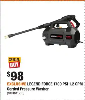 Home Depot EXCLUSIVE LEGEND FORCE 1700 PSI 1.2 GPM Corded Pressure Washer offer