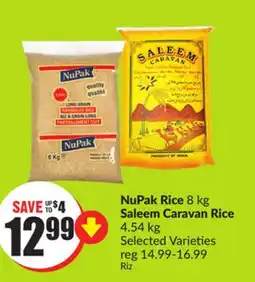 FreshCo Nupak Rice 8 kg Saleem Caravan Rice 4.54 kg Selected Varieties offer