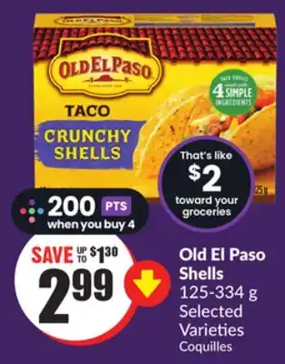 Chalo FreshCo Old El Paso Shells 125-334 g Selected Varieties offer