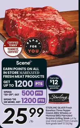 Sobeys STERLING SILVER Fresh Boneless Three Pepper Glazed, BBQ Whiskey or Montreal BBQ Marinated Striploin Grilling Steak offer