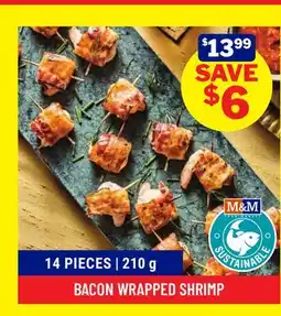 M & M Food Market BACON WRAPPED SHRIMP offer