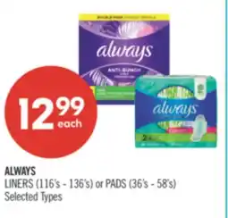 Shoppers Drug Mart ALWAYS LINERS (116's-136's) or PADS (36's-58's) offer