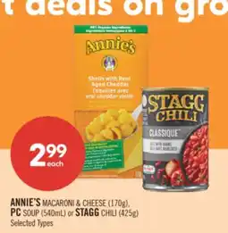 ANNIE'S MACARONI & CHEESE (170g). PC SOUP (540mL) or STAGG CHILI (425g)
