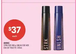 Shoppers Drug Mart ADIDAS STRK FOR HIM or UNLSH FOR HER offer