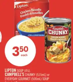 Shoppers Drug Mart LIPTON SOUP (4's), CAMPBELL'S CHUNKY (515mL) or EVERYDAY GOURMET (500mL) SOUP offer