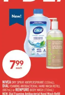 Shoppers Drug Mart NIVEA DRY SPRAY ANTIPERSPIRANT (150mL),DIAL FOAMING ANTIBACTERIAL HAND WASH REFILL (887mL) or RENPURE BODY WASH (710mL) offer
