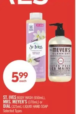 Shoppers Drug Mart ST. IVES BODY WASH (650mL), MRS. MEYER'S (370mL) or DIAL (325mL) LIQUID HAND SOAP offer