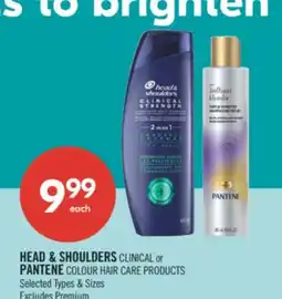 Shoppers Drug Mart HEAD & SHOULDERS CLINICAL or PANTENE COLOUR HAIR CARE PRODUCTS offer