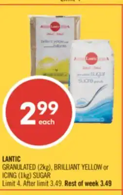 Shoppers Drug Mart LANTIC GRANULATED (2kg), BRILLIANT YELLOW or ICING (1kg) SUGAR offer