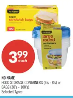 Shoppers Drug Mart NO NAME FOOD STORAGE CONTAINERS (6's - 8's) or BAGS (30's - 100's) offer