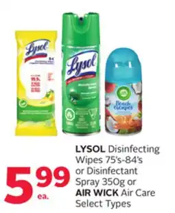 Rexall LYSOL Disinfecting Wipes 75' s-84' s or Disinfectant Spray 350g or AIR WICK Air Care offer