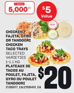 Independent City Market PLATEAUX DE TACOS AU POULET, FAJITA, GYRO OU POULET TANDOORI offer