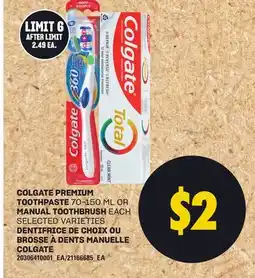 Independent City Market COLGATE PREMIUM TOOTHPASTE, 70-150 ML OR MANUAL TOOTHBRUSH, EACH offer