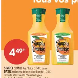 Pharmaprix SIMPLY ORANGE Juice (1,54 L) or OASIS Juice Blends (1,75 L) offer