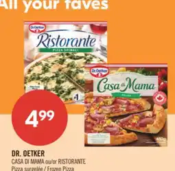 Pharmaprix DR. OETKER CASA DI MAMA or RISTORANTE Pizza Frozen Pizza offer