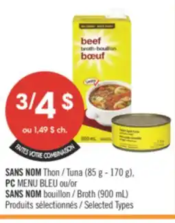 Pharmaprix NO NAME Tuna (85 g - 170 g), PC BLUE MENU or NO NAME Broth (900 mL) offer
