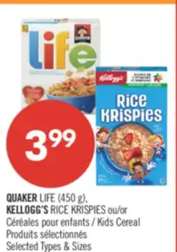 Pharmaprix QUAKER LIFE (450 g), KELLOGG'S RICE KRISPIES or Kids Cereal offer