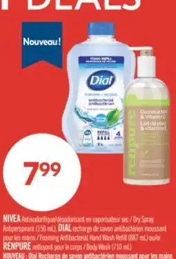 Pharmaprix NIVEA Dry Spray Antiperspirant (150 mL), DIAL Foaming Antibacterial Hand Wash Refill (887 mL) or RENPURE Body Wash (710 mL) offer