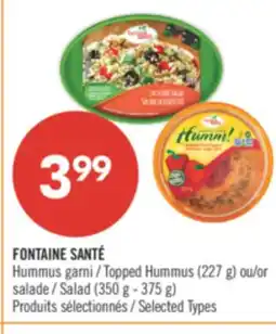 Pharmaprix FONTAINE SANTÉ Topped Hummus (227 g) or Salad (350 g - 375 g) offer
