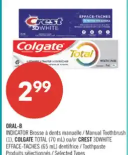 Pharmaprix ORAL-B INDICATOR Manual Toothbrush (1), COLGATE TOTAL (70 mL) or CREST 3DWHITE Toothpaste offer