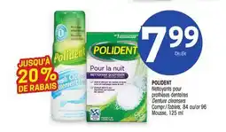 Uniprix POLIDENT Nettoyants pour prothèses dentaires/Denture cleansers, Mousse offer