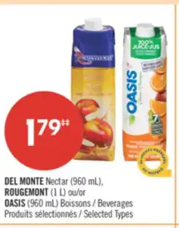 Pharmaprix DEL MONTE Nectar (960 mL), ROUGEMONT (1 L) or OASIS (960 mL) Beverages offer