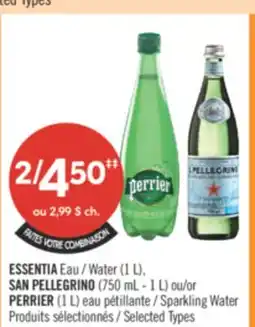 Pharmaprix ESSENTIA Water (1 L),SAN PELLEGRINO (750 mL - 1 L) or Sparkling Water (1 L) offer