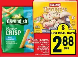 Food Basics CAVENDISH FARMS FRENCH FRIES CHEEMO PEROGIES offer